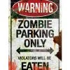 Zombie Parking Only Parkschild